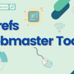 Ahrefs Webmaster Tools Free