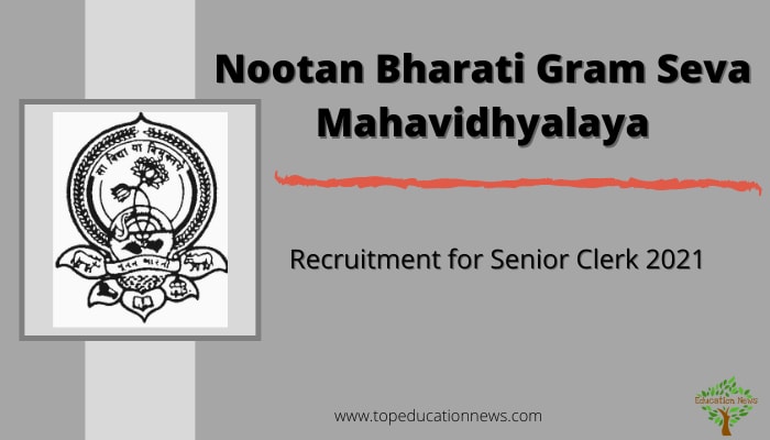 Nootan Bharati Gram Seva Mahavidhyalaya Senior Clerk Recruitment