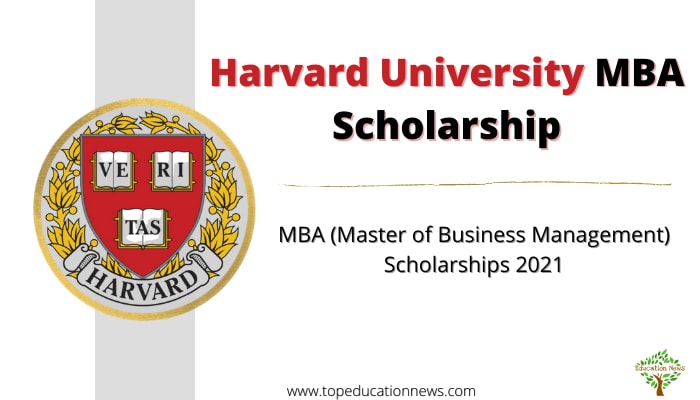 Harvard University MBA Scholarship 2021