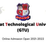 Gujarat Technological University (GTU) Admission Open 2021-2022.