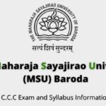 The Maharaja Sayajirao University (MSU) Baroda C.C.C Exam and Syllabus