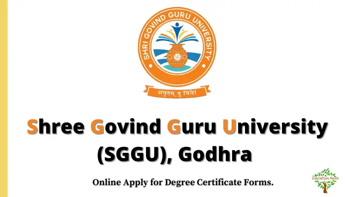 Shree Govind Guru University (SGGU) Degree Certificate Forms.